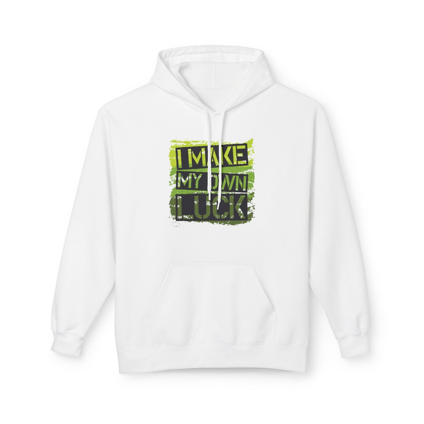 I Make My Own Luck Hoodie — Motivational Graphic Pullover